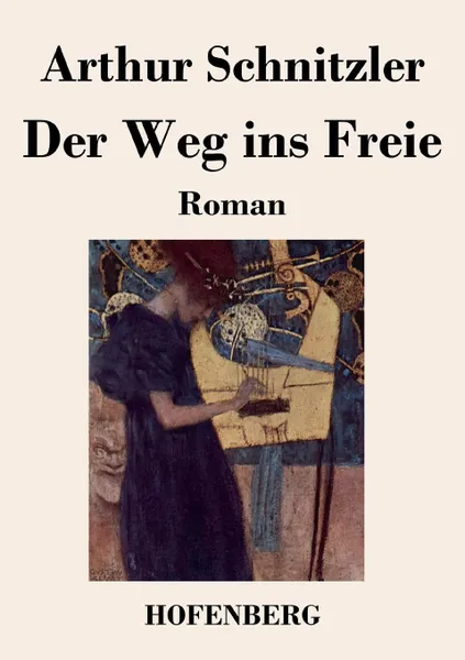 Обложка книги Der Weg ins Freie, Arthur Schnitzler
