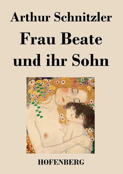 Обложка книги Frau Beate und ihr Sohn, Arthur Schnitzler