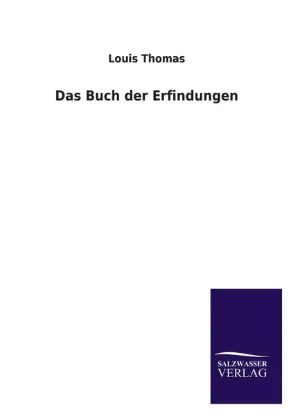 Обложка книги Das Buch Der Erfindungen, Louis Thomas