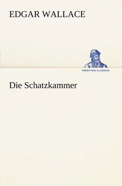Обложка книги Die Schatzkammer, Edgar Wallace