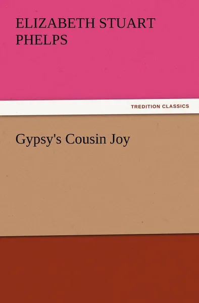 Обложка книги Gypsy.s Cousin Joy, Elizabeth Stuart Phelps