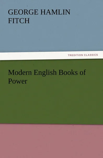 Обложка книги Modern English Books of Power, George Hamlin Fitch