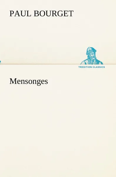 Обложка книги Mensonges, Paul Bourget