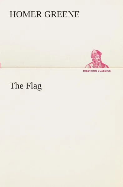 Обложка книги The Flag, Homer Greene