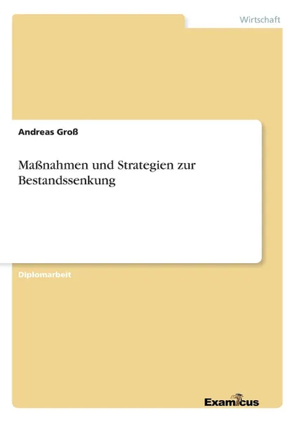 Обложка книги Massnahmen und Strategien zur Bestandssenkung, Andreas Groß