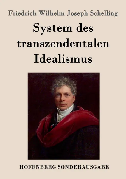 Обложка книги System des transzendentalen Idealismus, Friedrich Wilhelm Joseph Schelling