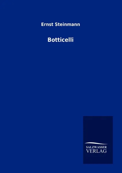 Обложка книги Botticelli, Ernst Steinmann