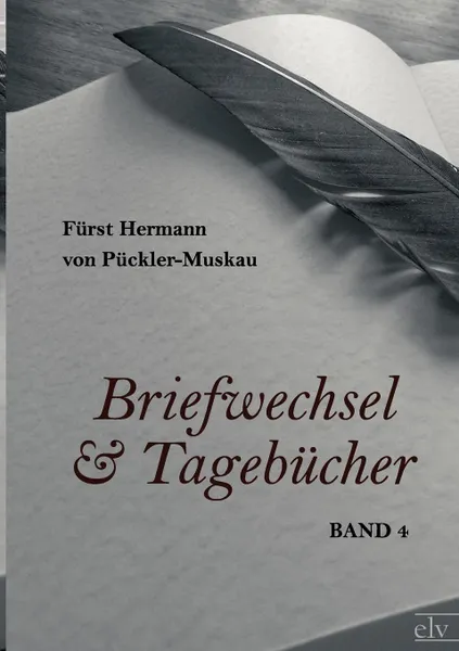 Обложка книги Briefwechsel und Tagebucher, Fürst Hermann von Pückler-Muskau