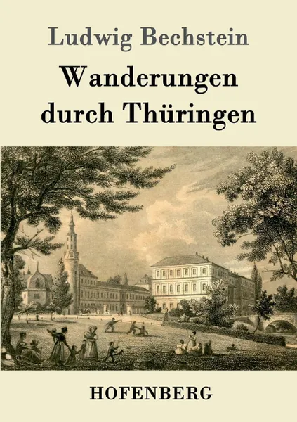 Обложка книги Wanderungen durch Thuringen, Ludwig Bechstein