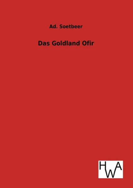 Обложка книги Das Goldland Ofir, Ad. Soetbeer