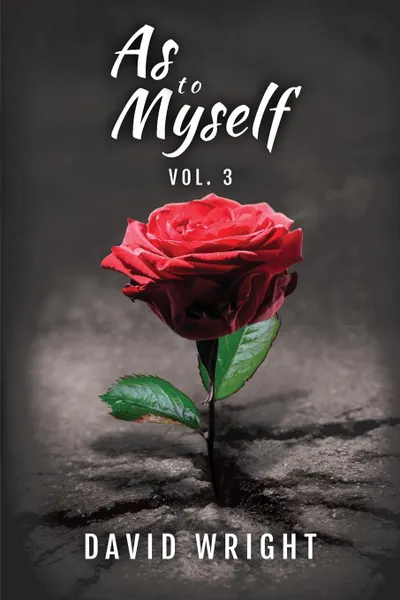 Обложка книги As to Myself, Volume 3, David Wright