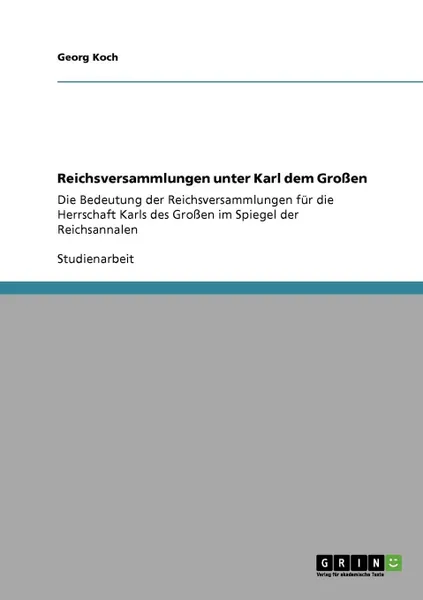 Обложка книги Reichsversammlungen unter Karl dem Grossen, Georg Koch