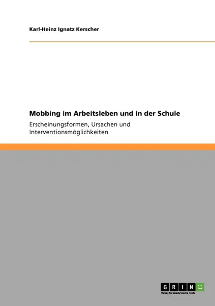 Обложка книги Mobbing im Arbeitsleben und in der Schule, Karl-Heinz Ignatz Kerscher