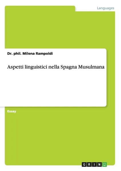 Обложка книги Aspetti linguistici nella Spagna Musulmana, Dr. phil. Milena Rampoldi