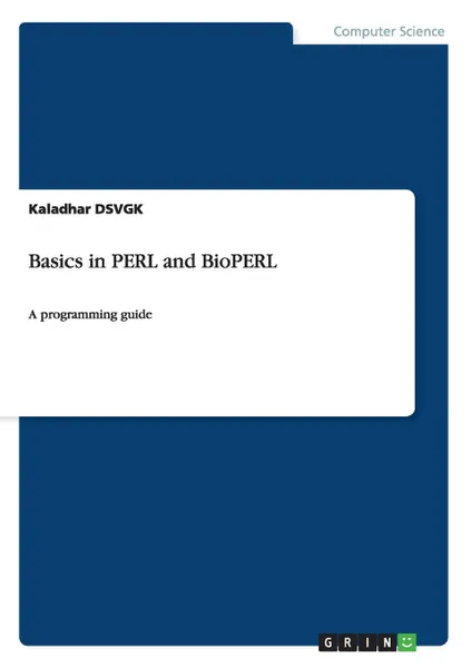 Обложка книги Basics in PERL and BioPERL, Kaladhar DSVGK