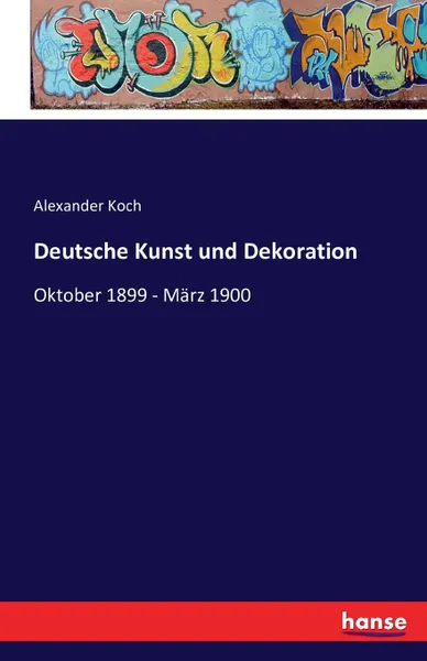 Обложка книги Deutsche Kunst und Dekoration, Alexander Koch