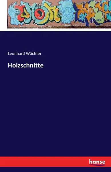 Обложка книги Holzschnitte, Leonhard Wächter