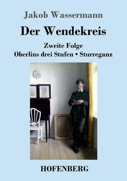 Обложка книги Der Wendekreis, Jakob Wassermann