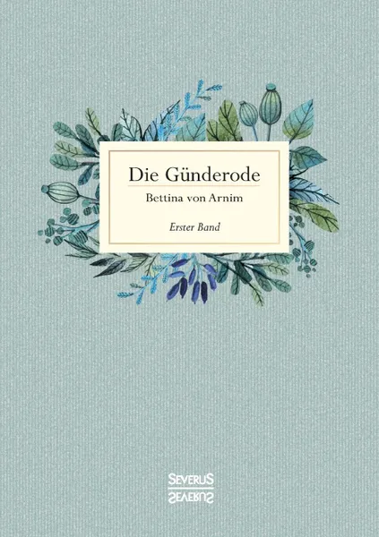 Обложка книги Die Gunderode, Bettina von Arnim