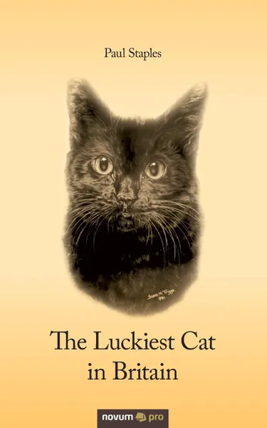 Обложка книги The Luckiest Cat in Britain, Paul Staples