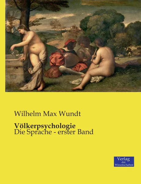 Обложка книги Volkerpsychologie, Wilhelm Max Wundt