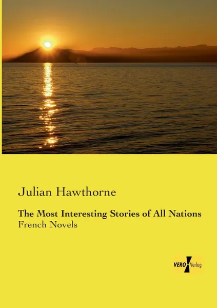 Обложка книги The Most Interesting Stories of All Nations, Julian Hawthorne