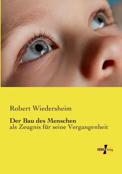 Обложка книги Der Bau Des Menschen, Robert Wiedersheim