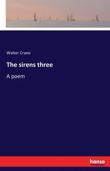 Обложка книги The sirens three, Walter Crane