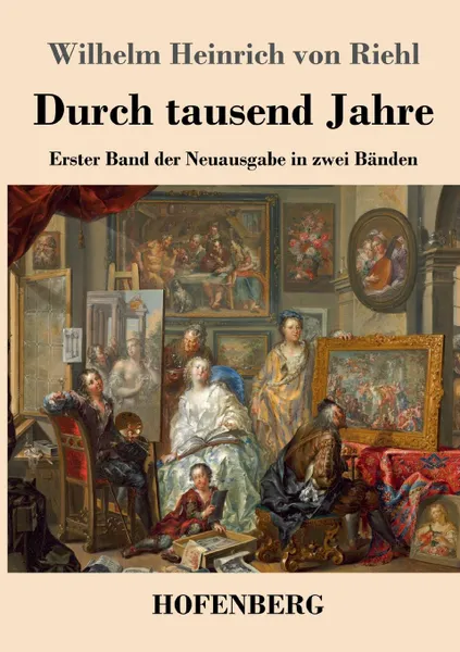 Обложка книги Durch tausend Jahre, Wilhelm Heinrich von Riehl