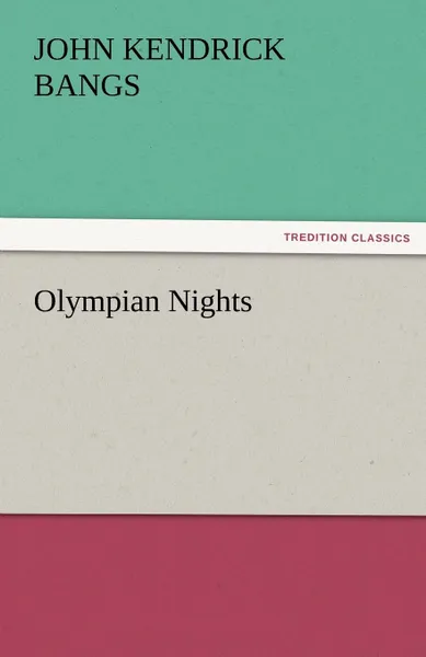 Обложка книги Olympian Nights, John Kendrick Bangs