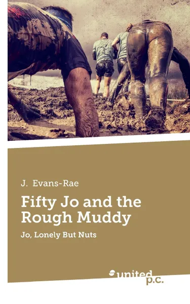 Обложка книги Fifty Jo and the Rough Muddy, J.  Evans-Rae