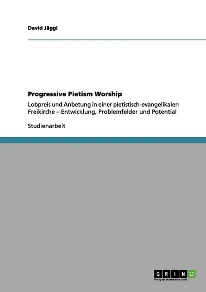 Обложка книги Progressive Pietism Worship, David Jäggi