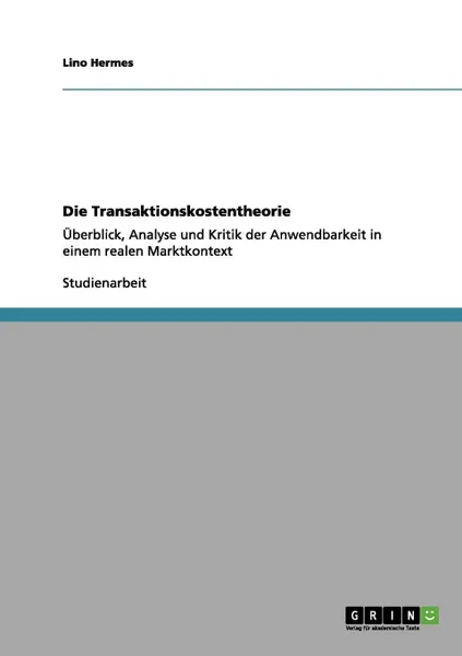 Обложка книги Die Transaktionskostentheorie, Lino Hermes