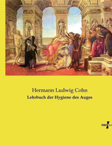 Обложка книги Lehrbuch der Hygiene des Auges, Hermann Ludwig Cohn