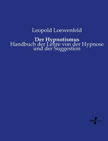 Обложка книги Der Hypnotismus, Leopold Loewenfeld