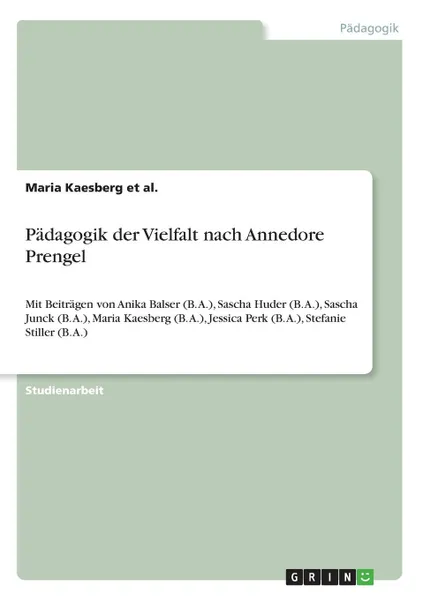 Обложка книги Padagogik der Vielfalt nach Annedore Prengel, Maria Kaesberg et al.