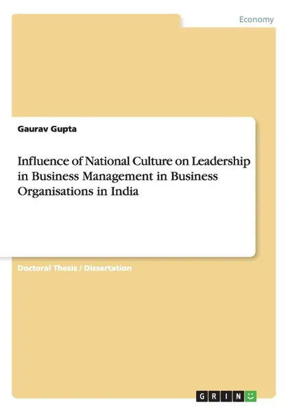 Обложка книги Influence of National Culture on Leadership in Business Management in Business Organisations in India, Gaurav Gupta