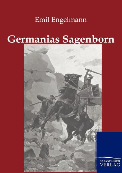 Обложка книги Germanias Sagenborn, Emil Engelmann