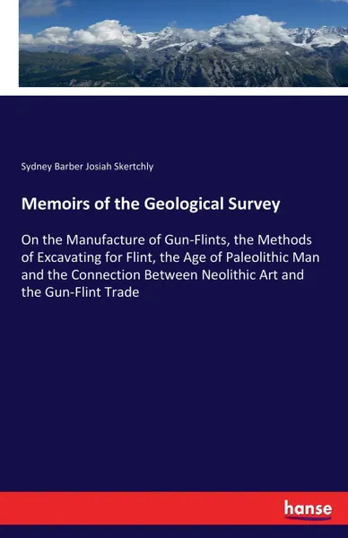 Обложка книги Memoirs of the Geological Survey, Sydney Barber Josiah Skertchly