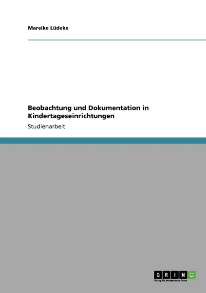 Обложка книги Beobachtung und Dokumentation in Kindertageseinrichtungen, Mareike Lüdeke