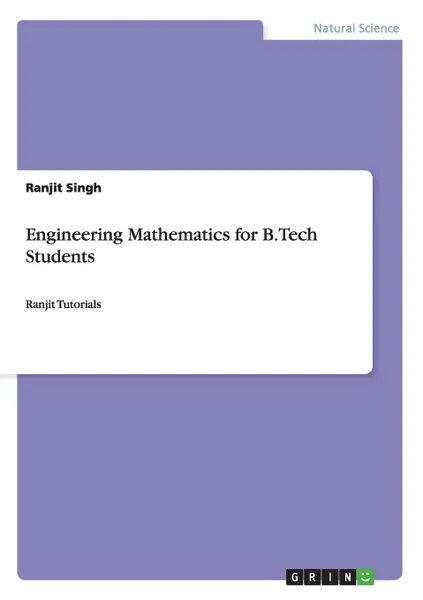 Обложка книги Engineering Mathematics for B.Tech Students, Ranjit Singh