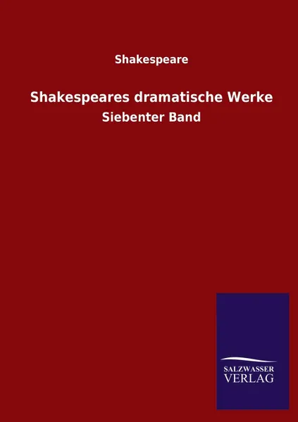 Обложка книги Shakespeares Dramatische Werke, Shakespeare