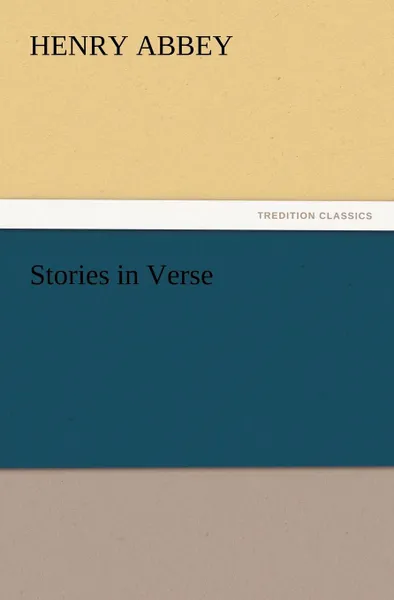 Обложка книги Stories in Verse, Henry Abbey