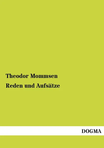 Обложка книги Reden Und Aufsatze, Theodor Mommsen