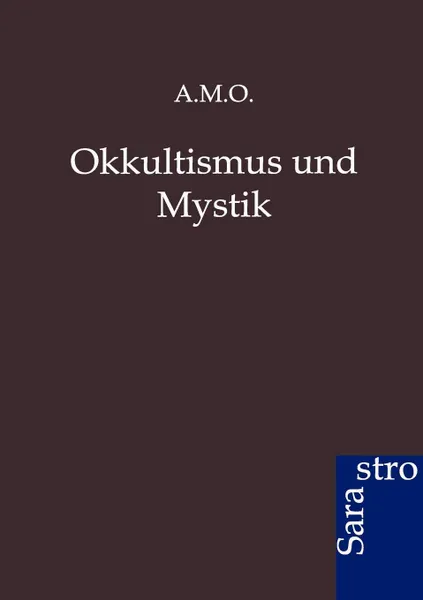 Обложка книги Okkultismus Und Mystik, Ohne Autor