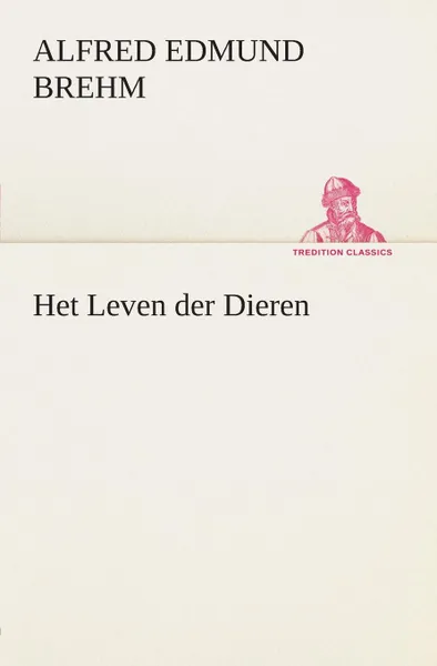 Обложка книги Het Leven der Dieren Deel 1, Hoofdstuk 02. De Halfapen; Hoofdstuk 03: De Vleermuizen, Alfred Edmund Brehm