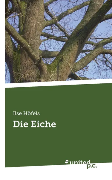 Обложка книги Die Eiche, Ilse Höfels