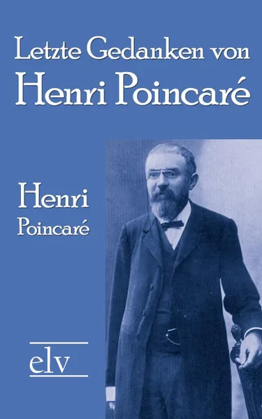 Обложка книги Letzte Gedanken von Henri Poincare, Henri Poincaré