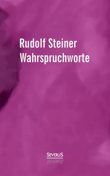 Обложка книги Wahrspruchworte, Rudolf Steiner