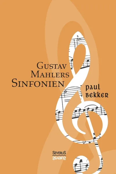 Обложка книги Gustav Mahlers Sinfonien, Paul Bekker